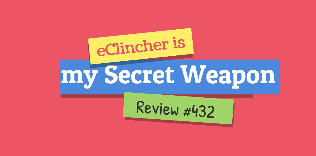 eClincher is my secret weapon review 