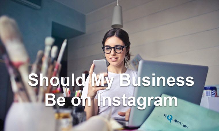 Should My Business Be on Instagram?