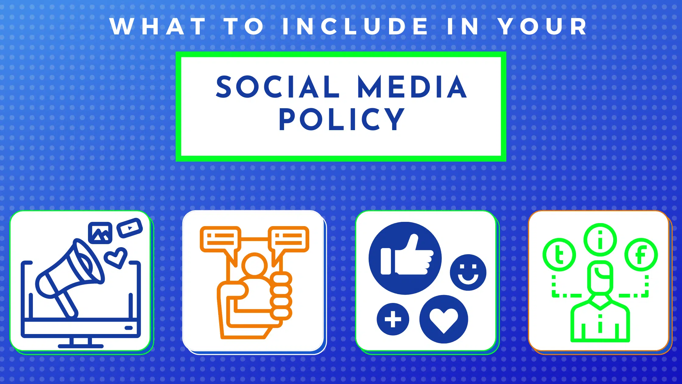 what to include in your social media policy