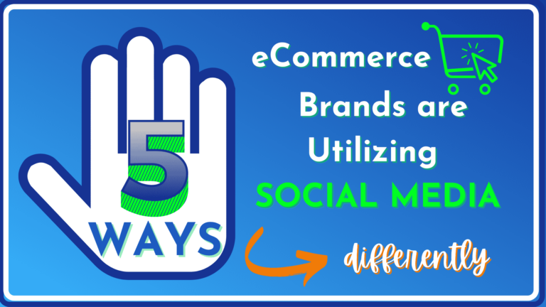 5 ways eCommerce Brands_Use Social Media Differently