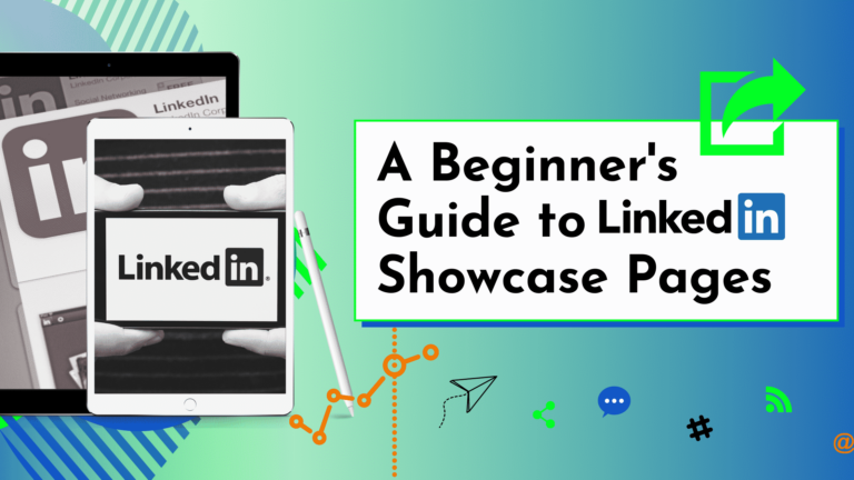 A Beginners Guide to LinkedIn Showcase Pages