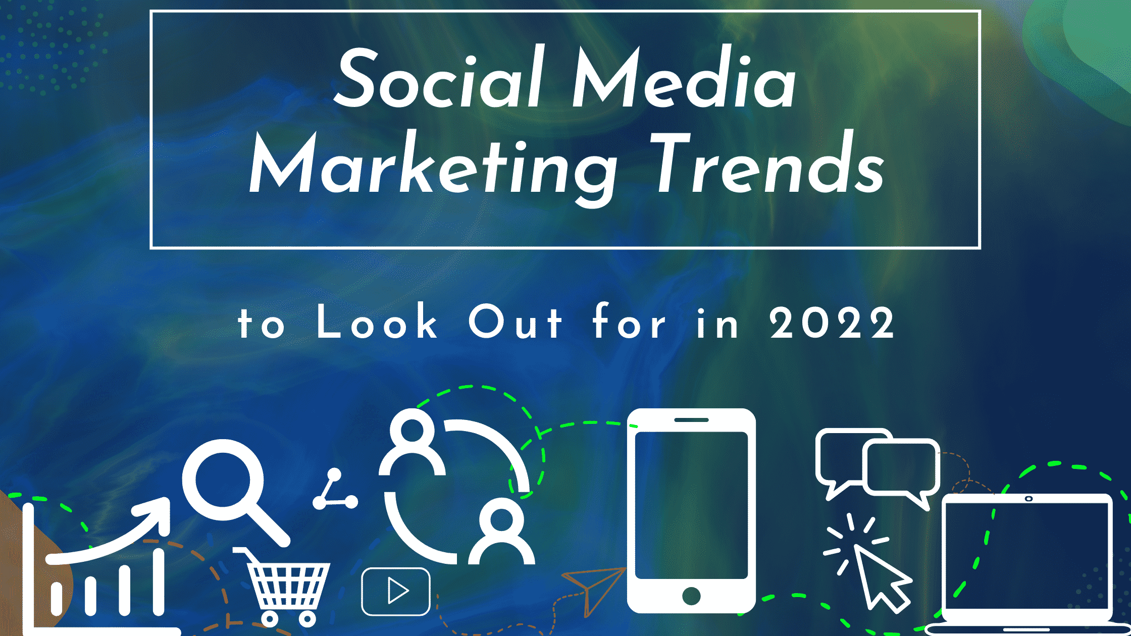 social media marketing trends to look out for in 2022 - eclincher