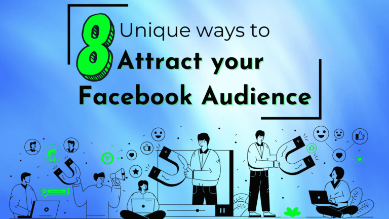 8 unique ways to attract facebook audience