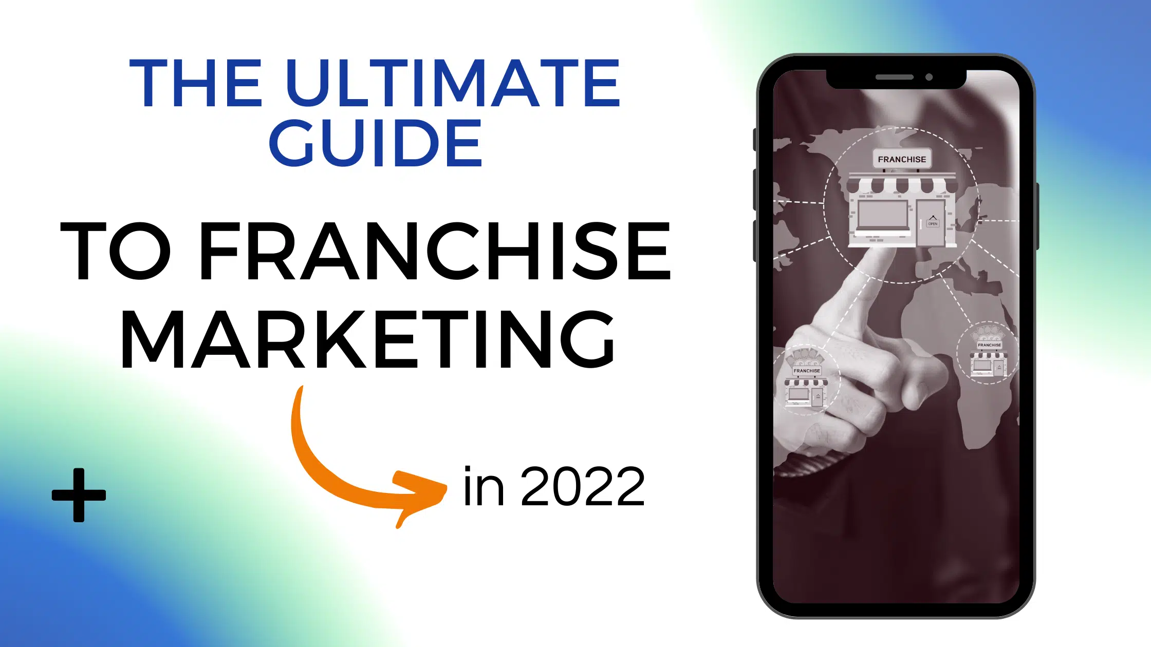 ultimate guide franchise marketing