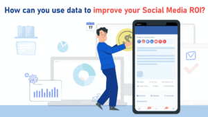 How Can You Use Data to Improve Your Social Media ROI_Graphic Banner