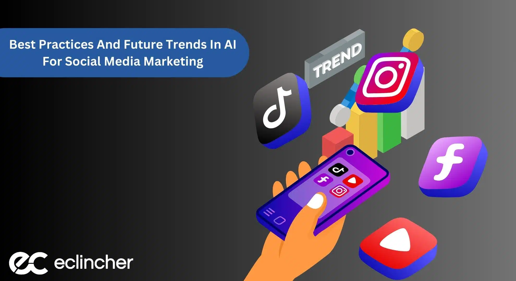 Best Practices And Future Trends In AI For Social Media Marketing