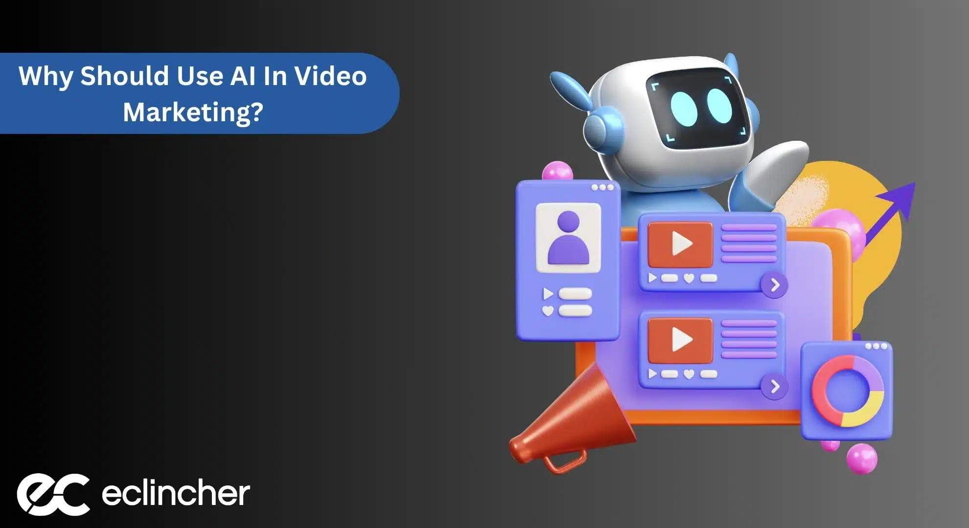 Why Should Use AI In Video Marketing