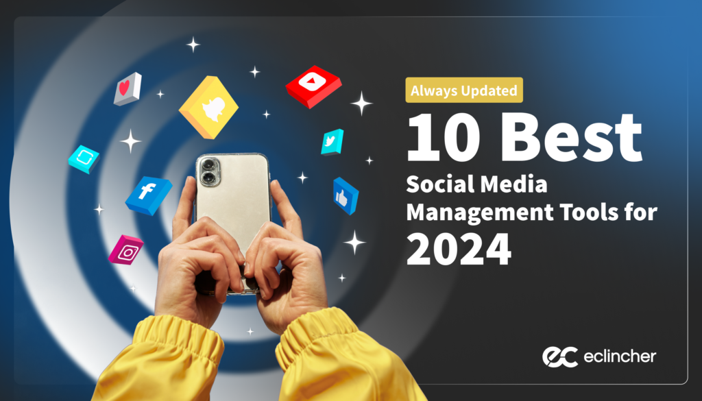 Best 10 social media management tools 2024