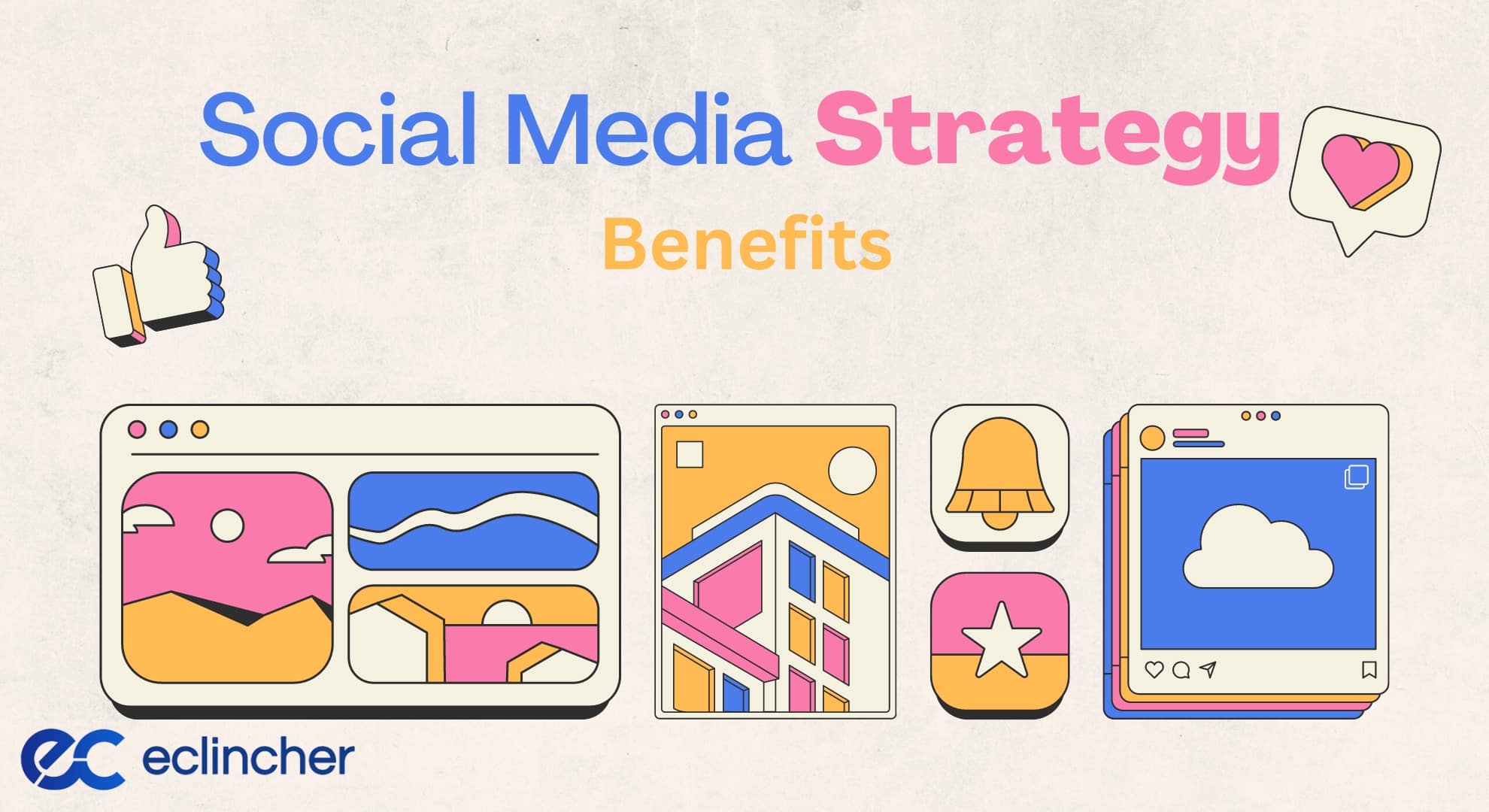 Benefits of Having A Social Media Strategy