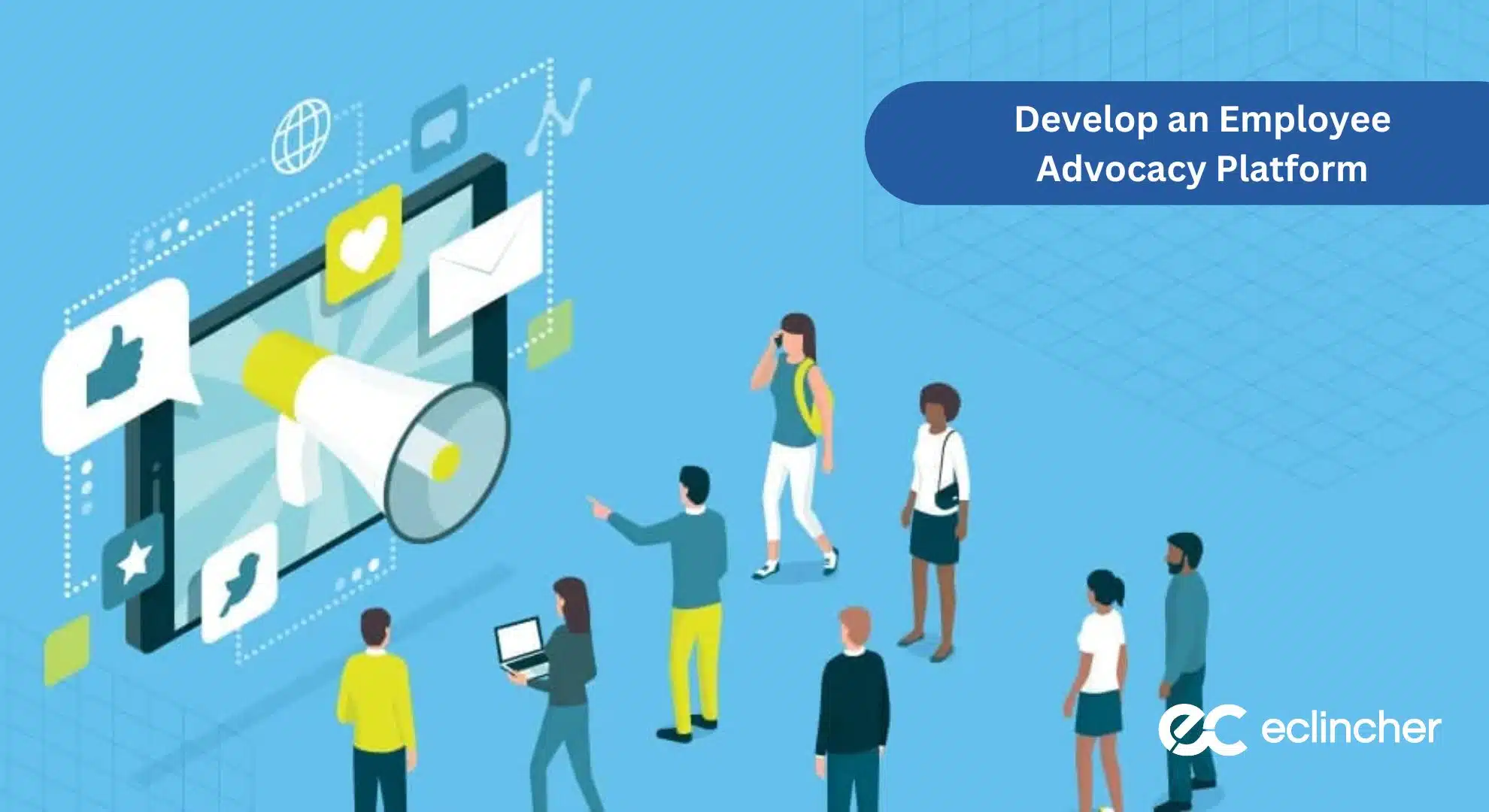 Develop an Employee Advocacy Platform
