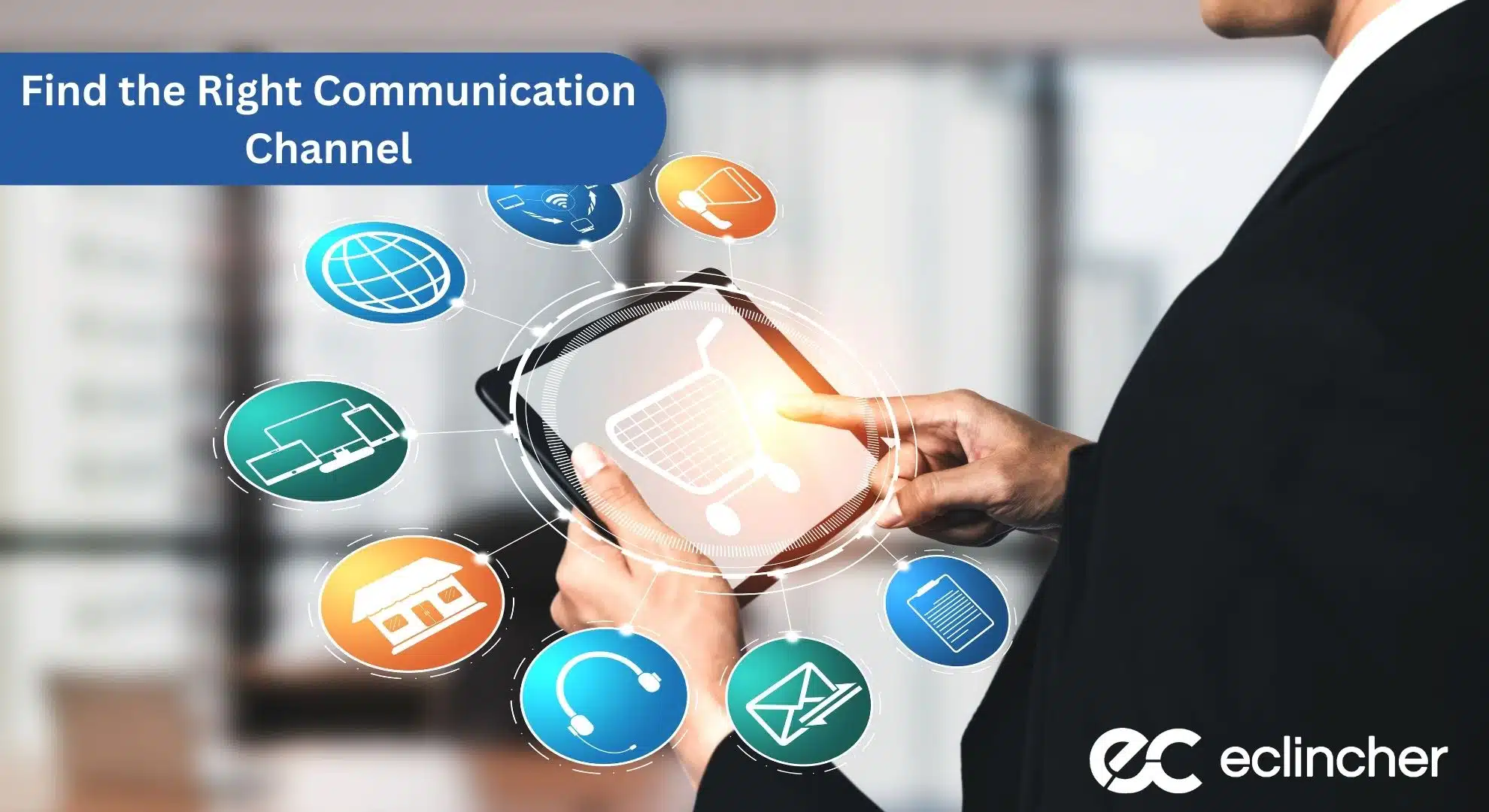 Find the Right Communication Channel