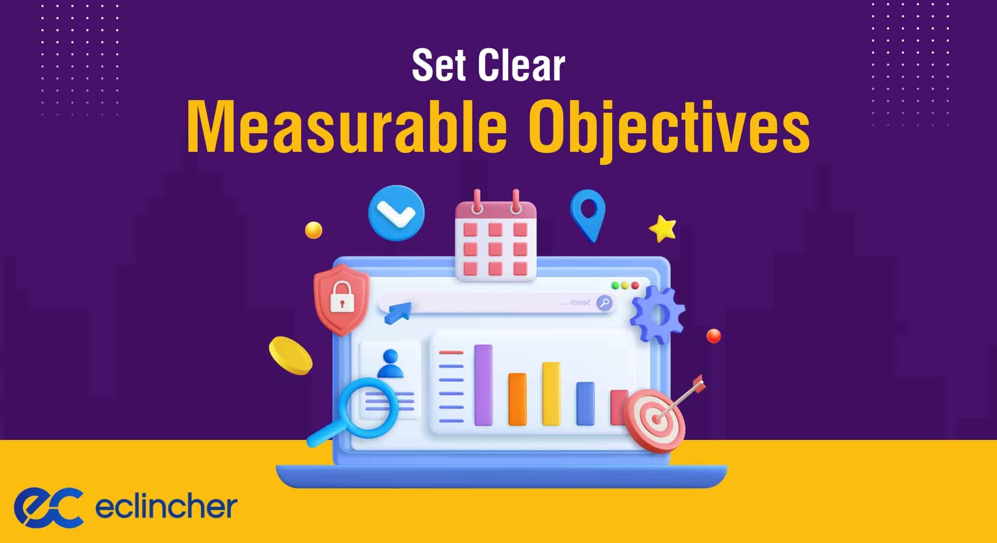 Set Clear Measurable Objectives