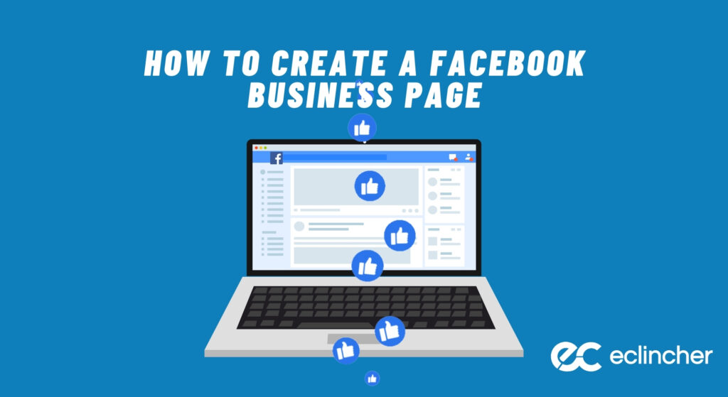 How to Create a Facebook Business Page and Best Optimize it in 2024